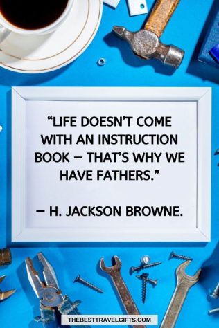 funny Father's Day messages Photo frame with a funny Father's Day quote from H. Jackson Browne.