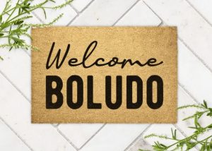 Argentina gifts A doormat with "Welcome Boludo"