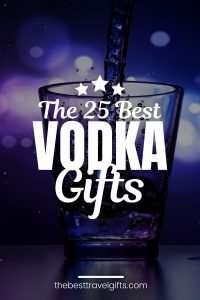 gifts for vodka lovers The 25 best vodka gifts for vodka lovers