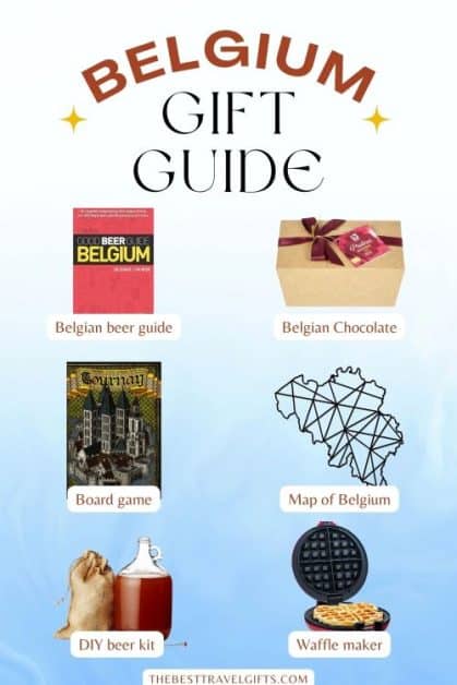 Belgium gift guide with six images of gift ideas; a map, chocolate, Tournay board game, a book, DIY beer kit, and a waffle maker