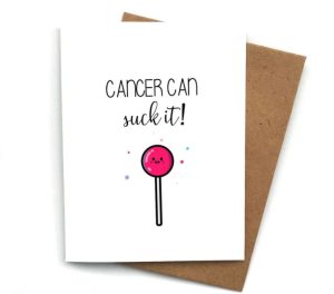 funny get well soon saying card for someone who has cancer