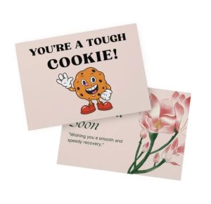 Funny get well note with a cookie and the text "you're a tough cookie"