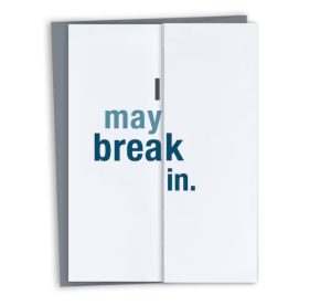 new home quotes A foldable card for new home owners with "I may break in"
