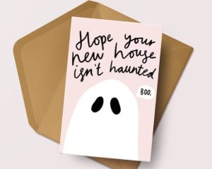 new home quotes Funny card for new home owners with a spook and "hope your new house isn't haunted"