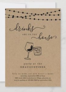 funny housewarming invitation messages Drink on are the house housewarming invitation
