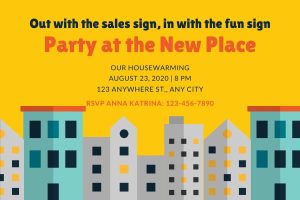 funny housewarming invitation messages Funny housewarming invite with the quote "out with the sales sign, in with the fun sign. Party at the New Place"