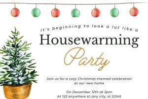 funny housewarming invitation messages A funny housewarming invitation quote with a Christmas theme "It's beginning to look a lot like a Housewarming Party"