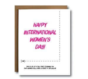 funny international Women's Day quotes Funny International Women's Day quotes card with joke about payment gap
