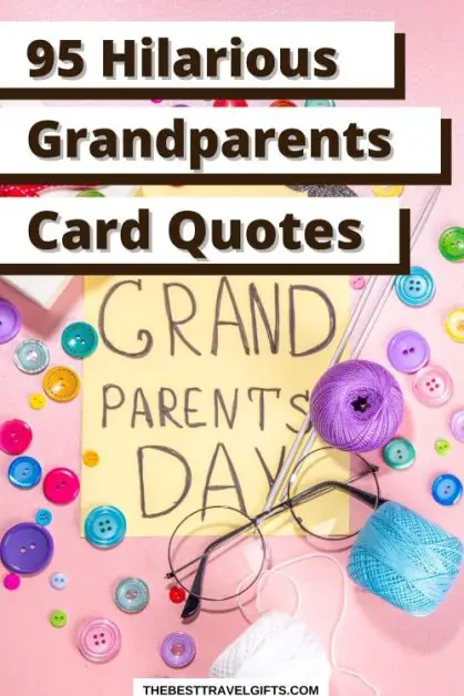 95 funny grandparents quotes for cards with a note that reads "grandparent's Day"