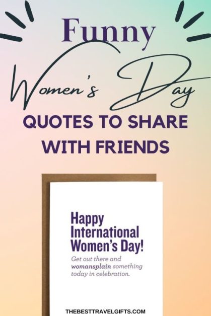 funny international Women's Day quotes Funny Women's Day quotes to share with friends with an image of a card