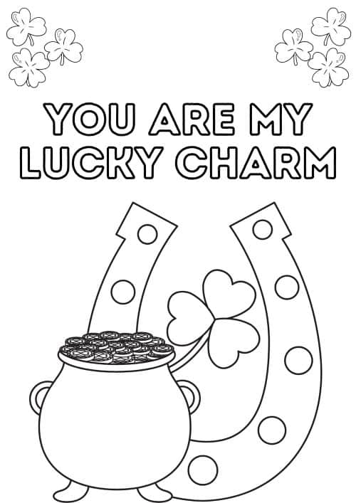 st-patrick-day-coloring-11 You are my lucky charm St Patrick's Day coloring sheet